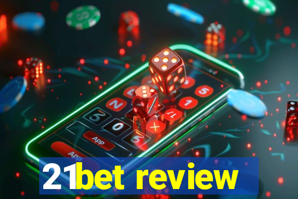 21bet review